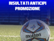 Promozione D, i risultati degli anticipi e la classifica provvisoria